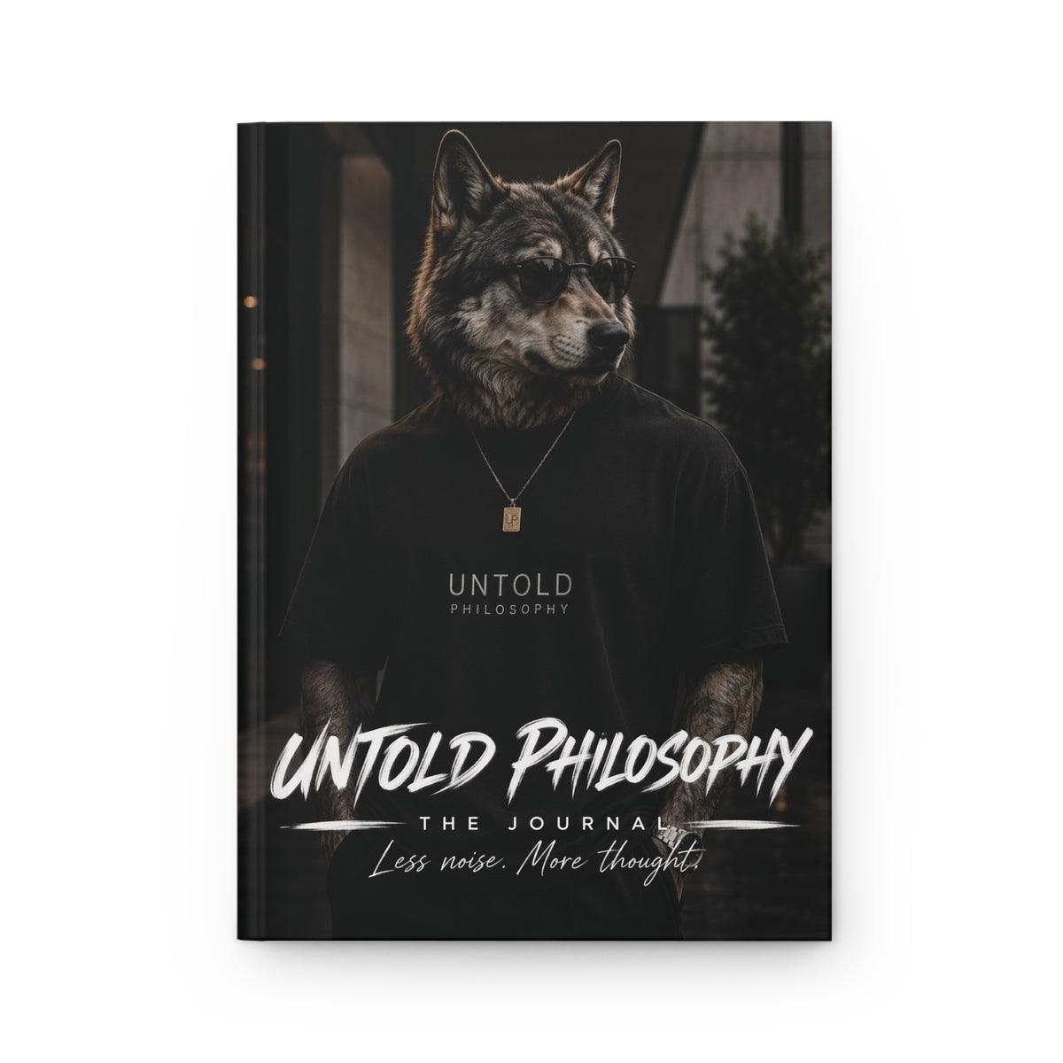Hardcover Journal — "Untold Philosophy" Lined Notebook (Less Noise, More Thought)